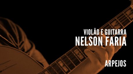 Nelson Faria segura sua guitarra Condor com título "Violão e Guitarra - Nelson Faria - Arpejos"