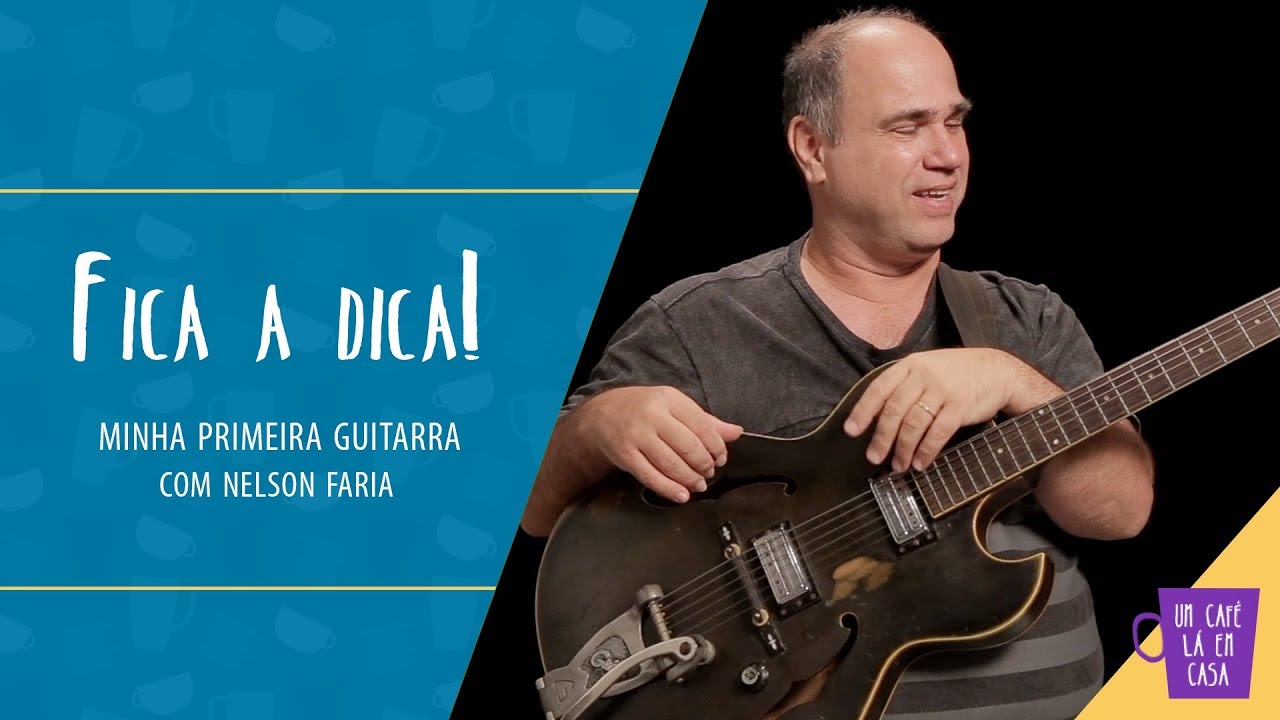 Nelson Faria segura sua guitarra Guild Star Fire III com título "Fica a Dica! Minha primeira guitarra com Nelson Faria"